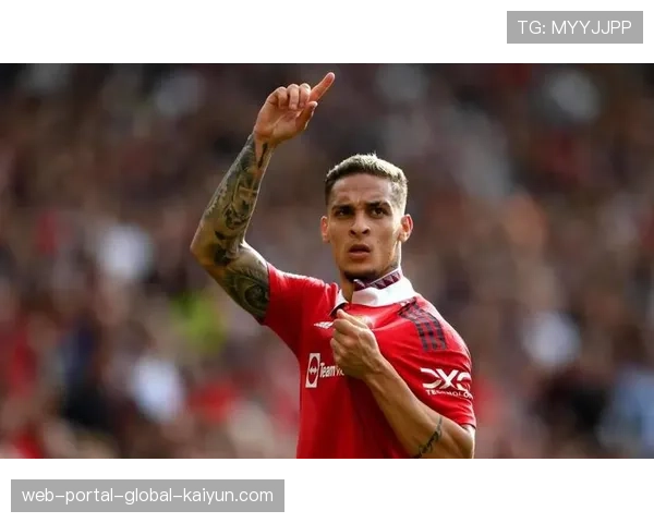 安东尼从曼联失意到贝蒂斯核心 租借后36场造15球完成蜕变